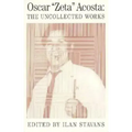 Uncollected Works: Oscar Acosta