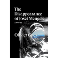 The Disappearance of Josef Mengele