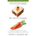 The End of Overeating: Taking Control of the Insatiable American Appetite
