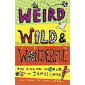 Weird, Wild & Wonderful: The Poetry World of James Carter