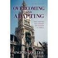 Overcoming and Adapting: How I survived Nazi Germany and Hardship in America