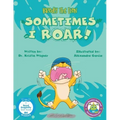 Brody the Lion: Sometimes I ROAR!