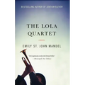 The Lola Quartet: A Suspense Thriller