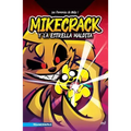Las Perrerías de Mike 1: Mikecrack Y La Estrella Maldita / Mike's Shenanigans 1: Mikecrack and the Cursed Star