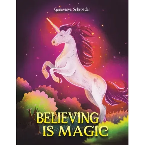 Believing is Magic