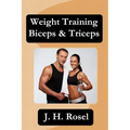 Weight Training Biceps & Triceps