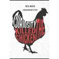 Curiosity Killed the Chicken: A Brading Mystery