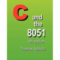 C and the 8051 (4th Edition)