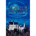 When the Swan's Neck Breaks