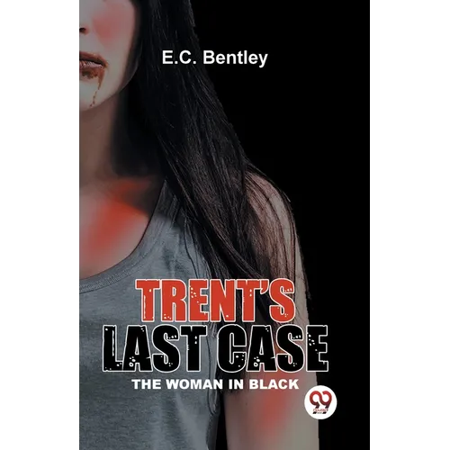 Trent's Last Case The Woman In Black