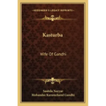 Kasturba: Wife of Gandhi