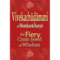 Vivekachudamani of Shankaracharya: the Fiery Crest-Jewel of Wisdom
