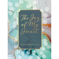 The Joy of My Heart: Meditating Daily on God's Word (a 365-Day Devotional)