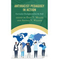 Antiracist Pedagogy in Action: Curriculum Development from the Field