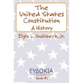 The United States Constitution: A History
