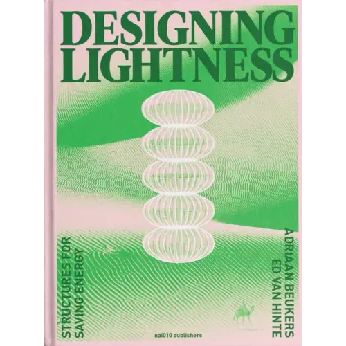 Designing Lightness: Structures for Saving Energy