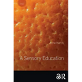 A Sensory Education