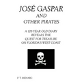 Jose Gaspar and Other Pirates
