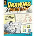 Drawing Made Easy: How to Draw from Observation and Imagination