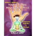 Your Personal Mega Power Spells - For Love, Luck, Prosperity