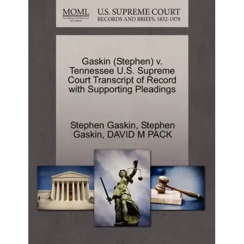 Gaskin (Stephen) V. Tennessee U.S. Supreme Court Transcript of Record with Supporting Pleadings