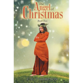 The Angel Of Christmas: Book Two