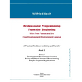 Professional Programming From the Beginning: With Free Pascal And the Free Development Environment Lazarus