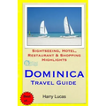 Dominica Travel Guide: Sightseeing, Hotel, Restaurant & Shopping Highlights