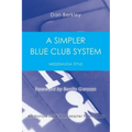 A Simpler Blue Club System: Mississauga Style