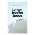 Let'em Breathe Space