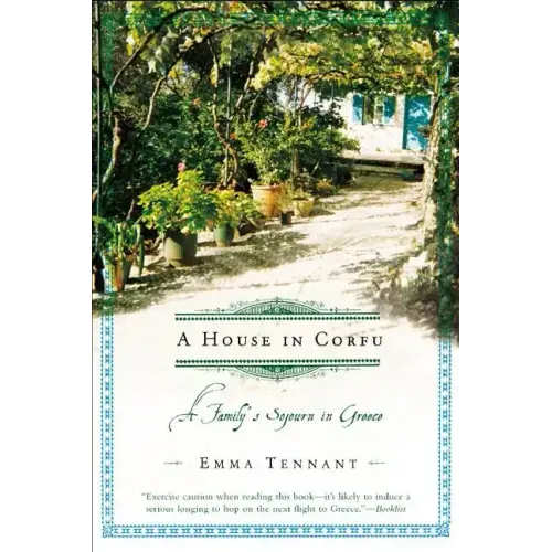 A House in Corfu: A Family's Sojourn in Greece
