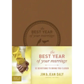 The Best Year of Your Marriage: 52 Devotions to Bring You Closer