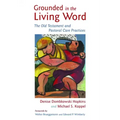 Grounded in the Living Word: The Old Testament and Pastoral Care Practices