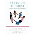 Learning to Trust: Attachment Theory and Classroom Management