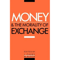 Money and the Morality of Exchange