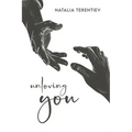 unloving you