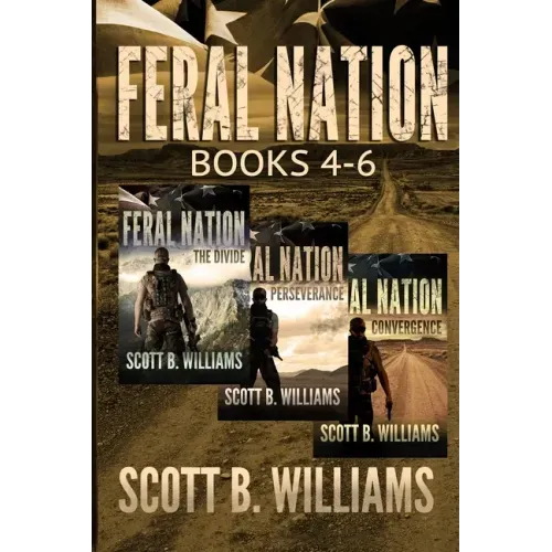 Feral Nation Series: Books 4-6: The Divide - Perseverance - Convergence