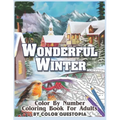 Wonderful Winter Color By Number Coloring Book For Adults: Fun Frosty Weather Coloring Book