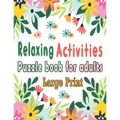 Puzzle book for adults: Puzzle Activity Book for Adults, 140+ Large Print Mixed Puzzles - Word search, Sudoku, Cryptograms, Word Scramble to I