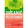 Organic Resistance: The Struggle over Industrial Farming in Postwar France