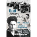 Dad Always Said: Wit and Wisdom of the Greatest Generation