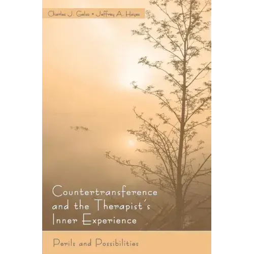 Countertransference and the Therapist's Inner Experience: Perils and Possibilities