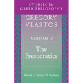 Studies in Greek Philosophy, Volume I: The Presocratics