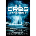 Orbs II: Stranded