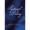 Positioned For Destiny