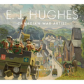 E. J. Hughes: Canadian War Artist
