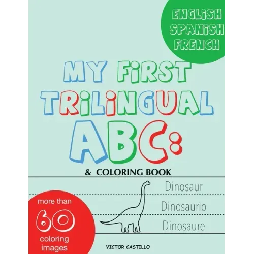 My First Trilingual ABC: Learning the Alphabet Tracing, Drawing, Coloring and start Writing with the animals. (Big Print Full Color Edition)