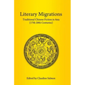 Literary Migrations: Traditional Chinese Fiction in Asia (17th-20th Centuries)
