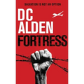 Fortress - A Military Action-Horror Thriller