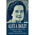 Alice A. Bailey - Madre de la Nueva Era: Vida y Legado